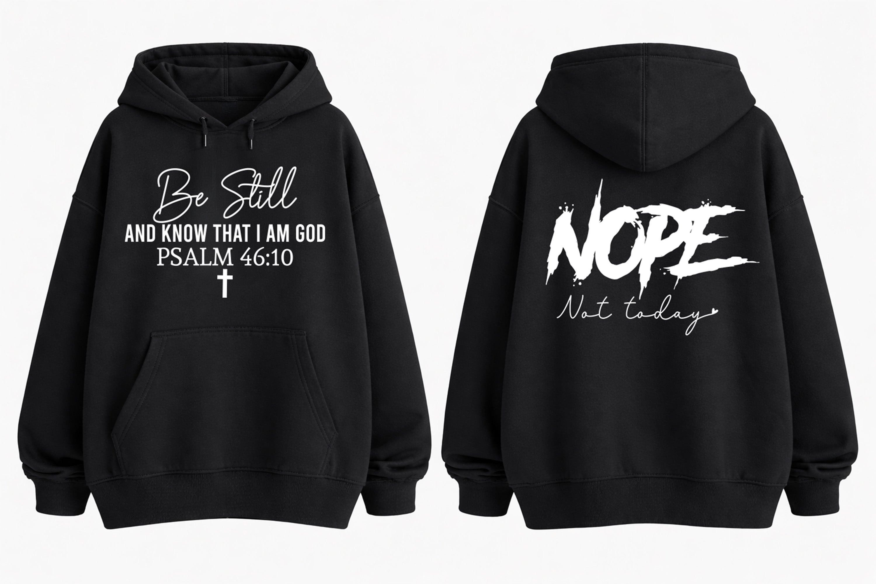 Be Still, Not Today Hoodie