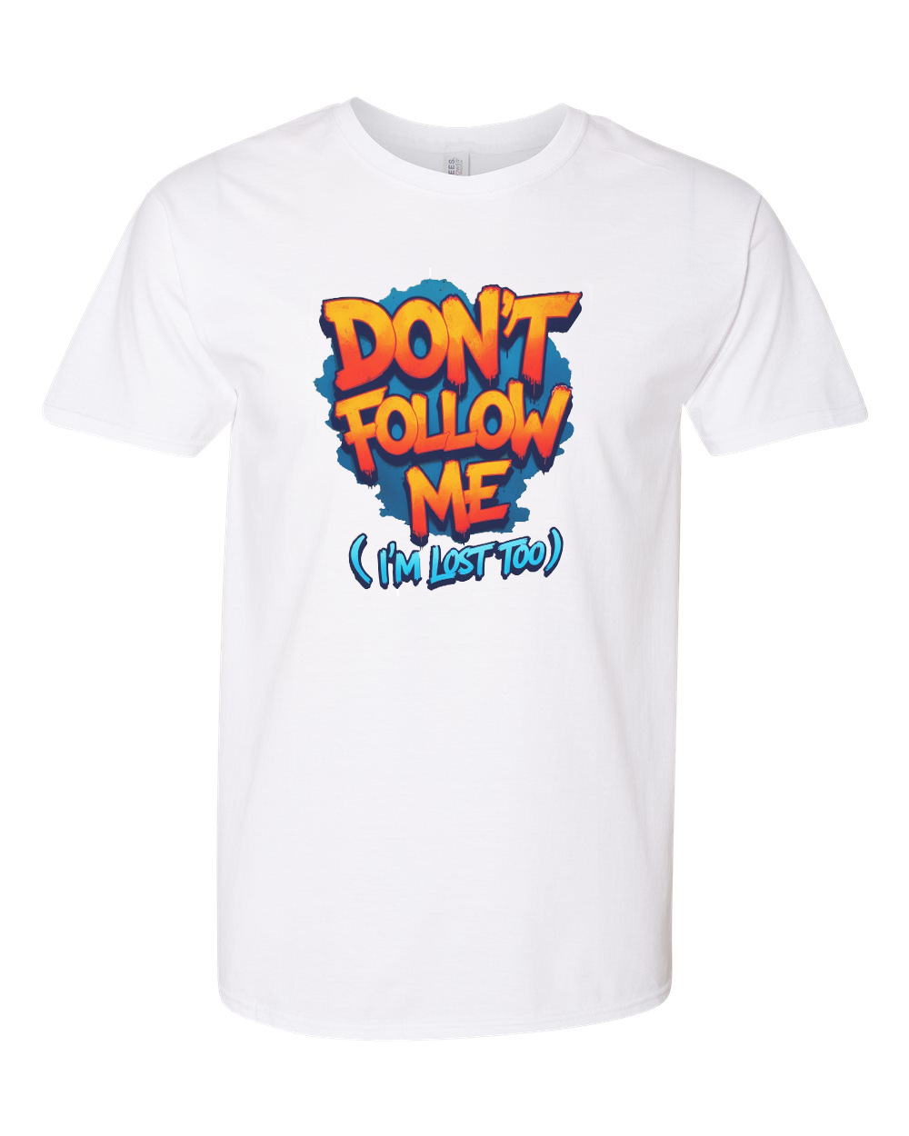 Don't Follow Me, I'm Lost Too